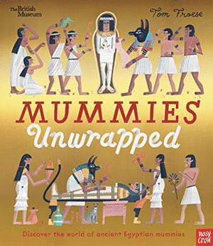 THE BRITISH MUSEUM - MUMMIES UNWRAPPED