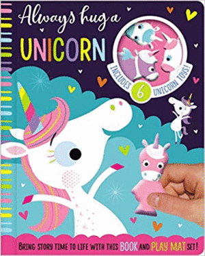 ALWAYS HUG A UNICORN