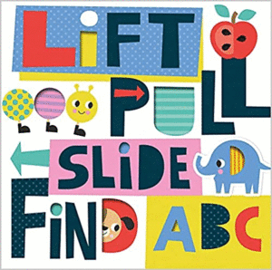 LIFT, PULL, SLIDE, FIND ABC