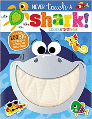 STICKER ACTIVITY BOOK NEVER TOUCH A SHARK!