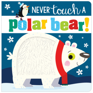 NEVER TOUCH A POLAR BEAR!