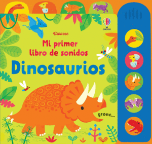 MI PRIMER LIBRO DE SONIDOS: DINSOAURIOS