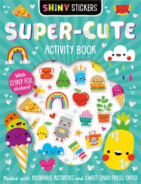 SHINY STICKERS SUPER-CUTE ACTIVITY BOOK