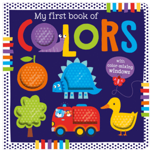 MY FIRST BOOK OF COLORS