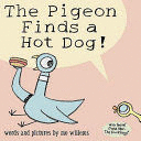 THE PIGEON FINDS A HOT DOG!