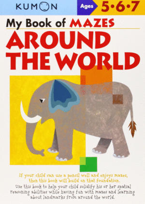 MY BOOK OF MAZES: AROUND THE WORLD