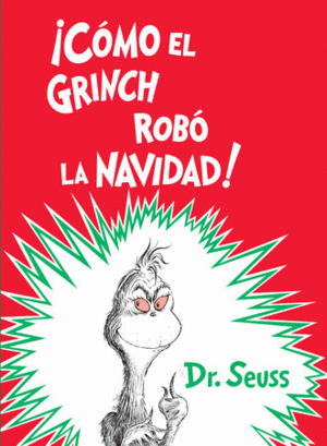 ¡CÓMO EL GRINCH ROBÓ LA NAVIDAD!