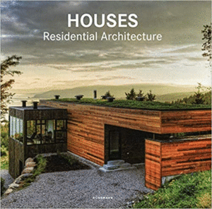 HOUSES: RESIDENCIAL ARCHITECTURE