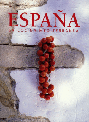 ESPAÑA. LA COCINA MEDITERRANEA