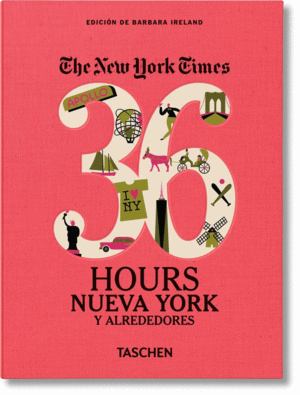 THE NEW YORK TIMES: 36 HORAS NEW YORK Y ALREDEDORES