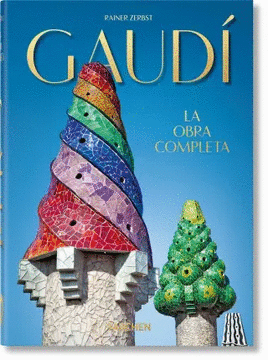 GAUDÍ. LA OBRA COMPLETA