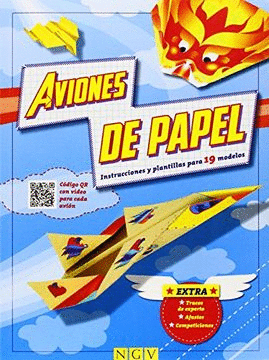 AVIONES DE PAPEL: INSTRUCCIONES Y PLANTILLAS PARA 19 MODELOS