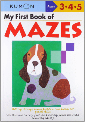 MY FIRST BOOK OF MAZES