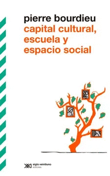 CAPITAL CULTURAL, ESCUELA Y ESPACIO SOCIAL