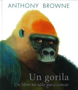 UN GORILA: UN LIBRO NO SOLO PARA CONTAR