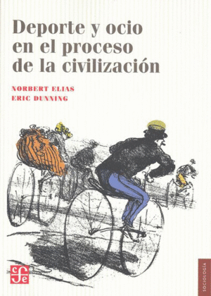 DEPORTE Y OCIO EN EL PROCESO DE LA CIVILIZACIÓN