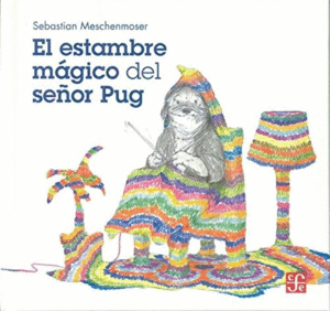 EL ESTAMBRE MAGICO DEL SEÑOR PUG