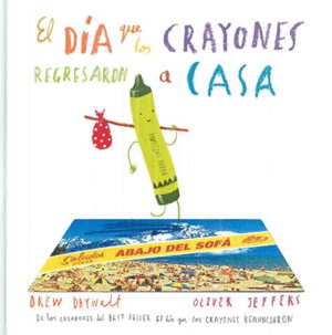 EL DIA QUE LOS CRAYONES REGRESARON A CASA