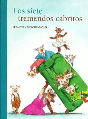 LOS SIETE TREMENDOS CABRITOS