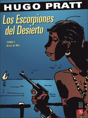 LOS ESCORPIONES DEL DESIERTO. TOMO 3: BRISA DE MAR