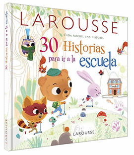 30 HISTORIAS PARA IR A LA ESCUELA