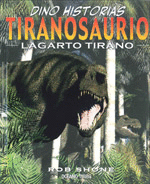 DINO HISTORIAS: TIRANOSAURIO