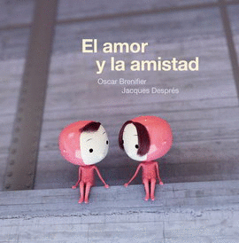 EL AMOR Y LA AMISTAD