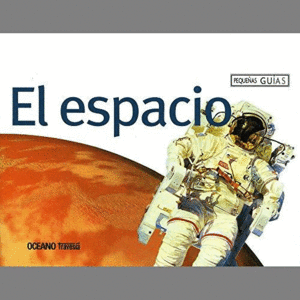 EL ESPACIO: PEQUENAS GUIAS