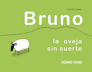 BRUNO: LA OVEJA SIN SUERTE