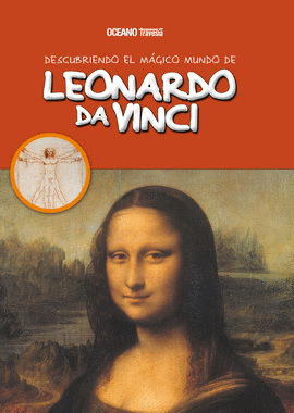 DESCUBRIENDO EL MUNDO MÁGICO DE LEONARDO DA VINCI