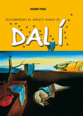 DESCUBRIENDO EL MAGICO MUNDO DE DALÍ