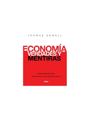 ECONOMIA VERDADES Y MENTIRAS