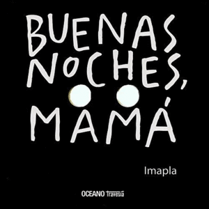 BUENAS NOCHES, MAMÁ