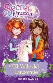 SECRET KINGDOM 2: EL VALLE DEL UNICORNIO