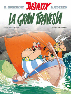 ASTERIX 22: ASTERIX LA GRAN TRAVESÍA