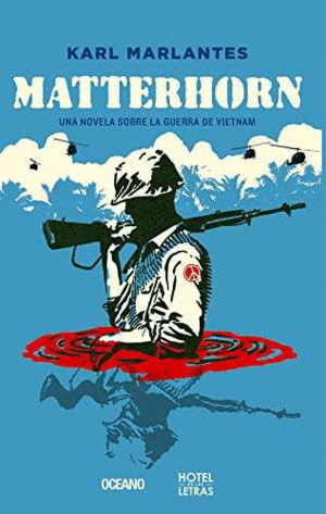 MATTERHORN. UNA NOVELA SOBRE LA GUERRA DE VIETNAM