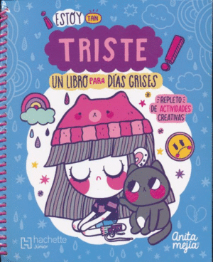 ¡ESTOY TAN TRISTE!