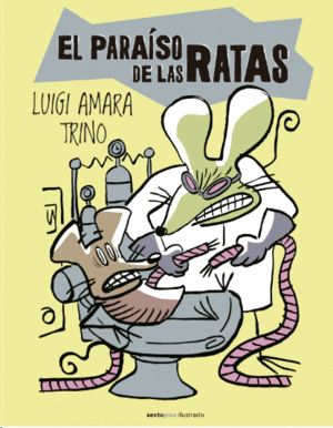 EL PARAÍSO DE LAS RATAS