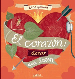 EL CORAZÓN: DATOS QUE LATEN