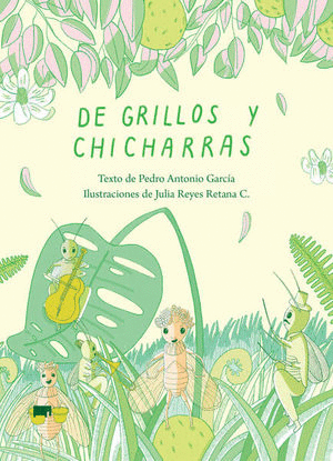 DE GRILLOS Y CHICHARRAS