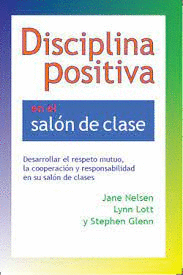 DISCIPLINA POSITIVA EN EL SALÓN DE CLASE