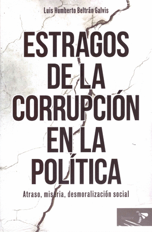 ESTRAGOS DE LA CORRUPCIÓN EN LA POLÍTICA
