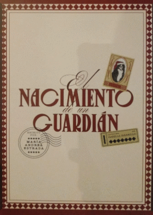 EL NACIMIENTO DE UN GUARDIAN
