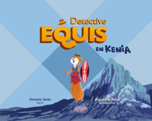 DETECTIVE EQUIS EN KENIA