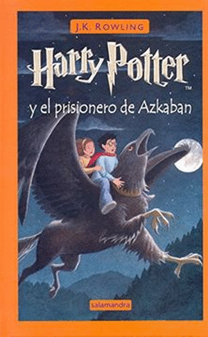 HARRY POTTER Y EL PRISIONERO DE AZKABAN