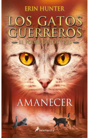 LOS GATOS GUERREROS: AMANECER