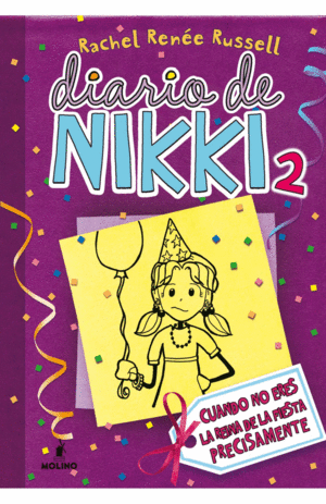 DIARIO DE NIKKI 2: CUANDO NO ERES LA REINA DE LA FIESTA PRECISAMENTE