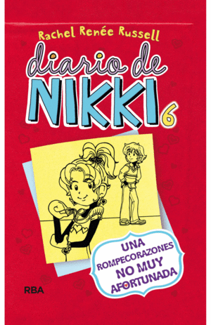 DIARIO DE NIKKI 6: UNA ROMPECORAZONES NO MUY AFORTUNADA