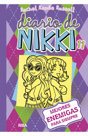 DIARIO DE NIKKI 11: MEJORES ENEMIGAS PARA SIEMPRE