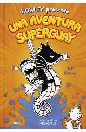 ROWLEY PRESENTA: UNA AVENTURA SUPERGUAY